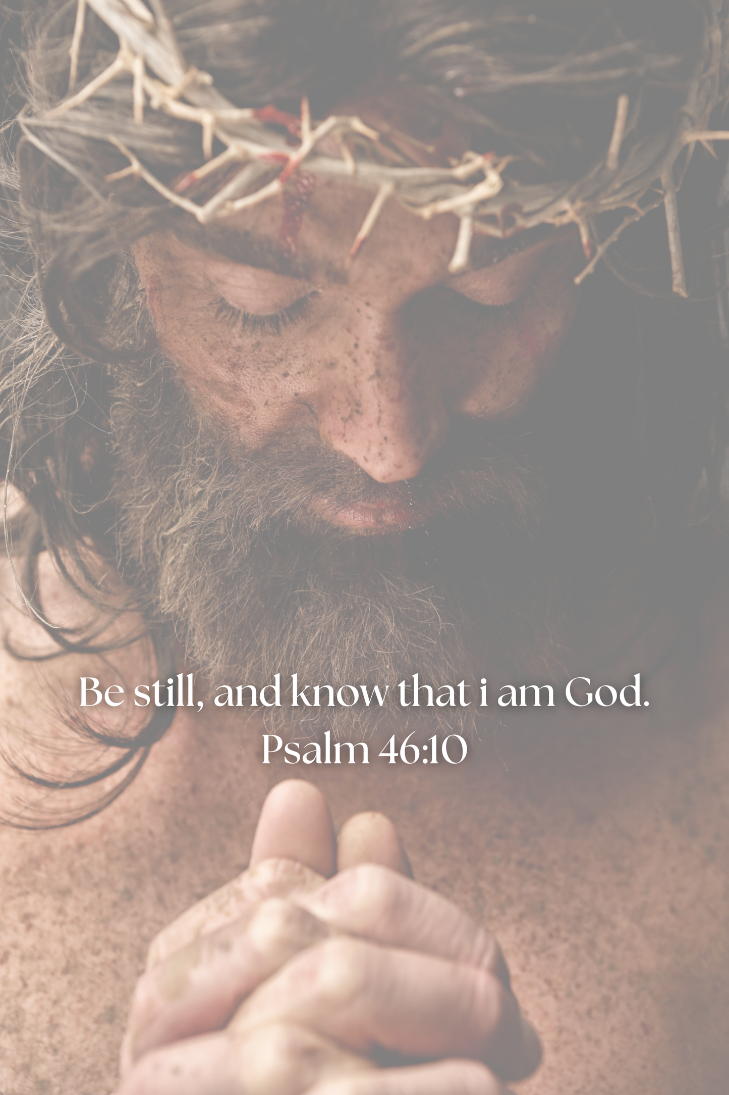 Be Still and Know That I Am God - Psalm 46:10 Digital Art Print