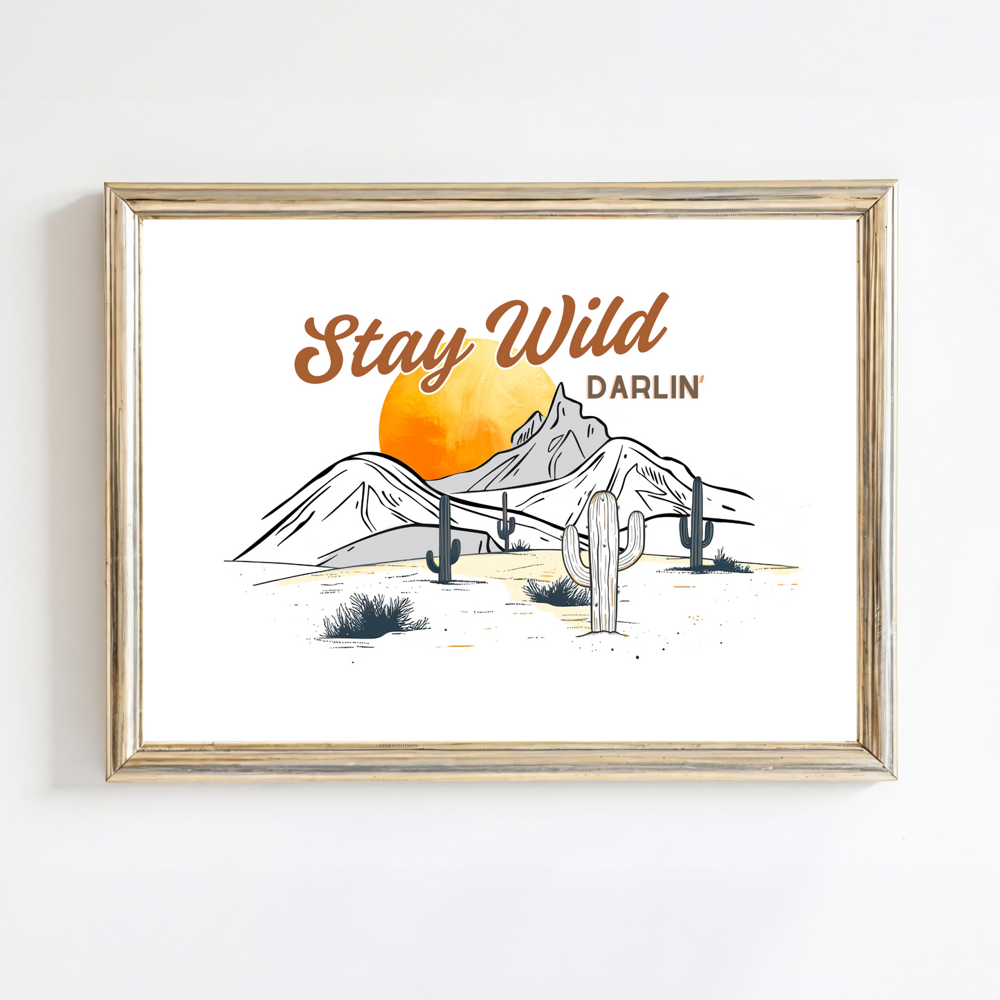 Stay Wild Darlin' Desert Scene Digital Art Print - Boho Wall Art, Inspirational Quote Decor, Modern Minimalist Printable Artwork